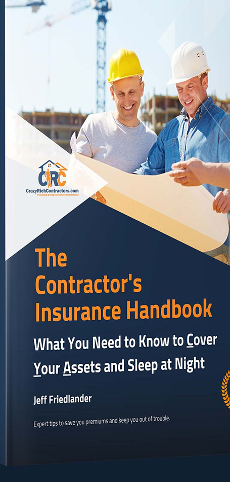 The Contractor's Insurance Handbook — by Jeff Friedlander